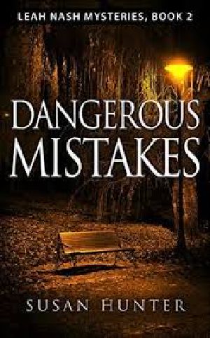 [Leah Nash Mysteries 02] • LeNaM02 - Dangerous Mistakes